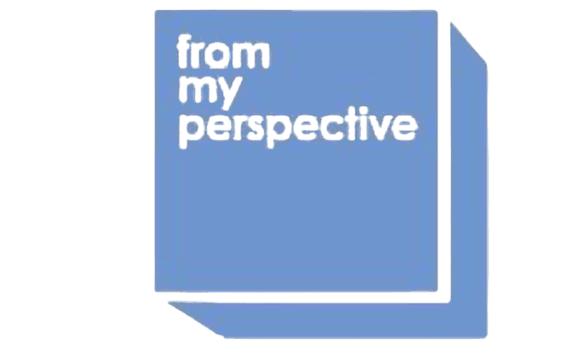 From My Perspective